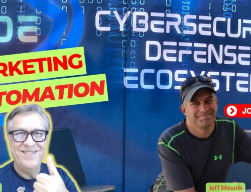 Cybersecurity Defense Ecosystem Podcast Episode 8: Marketing Automation for MSPs