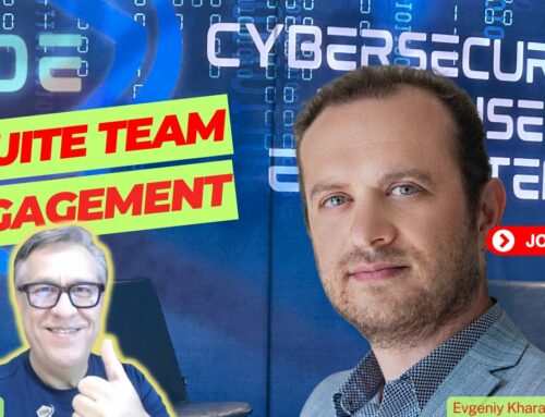 Cybersecurity Defense Ecosystem Podcast Episode 18: C-Suite Team Engagement – Evgeniy Kharam