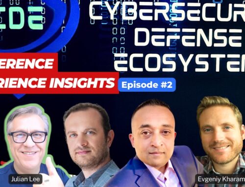 Cybersecurity Defense Ecosystem Episode 2: Conference Experience Insights