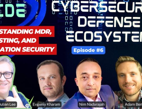 Cybersecurity Defense Ecosystem Episode 6: Understanding MDR, Pen Testing, and Application Security