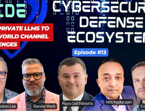 Cybersecurity Defense Ecosystem Episode 13: From Private LLMs to Real-World Channel Challenges